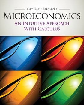 Hardcover Microeconomics: An Intuitive Approach with Calculus [With Access Code] Book