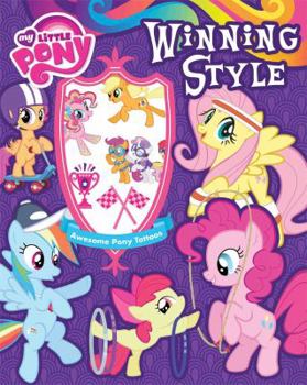 Paperback My Little Pony Winning Style: Stories, Activites, and Tattoos Book