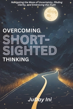 Paperback Overcoming Short-sighted Thinking Book