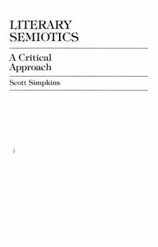 Hardcover Literary Semiotics: A Critical Approach Book