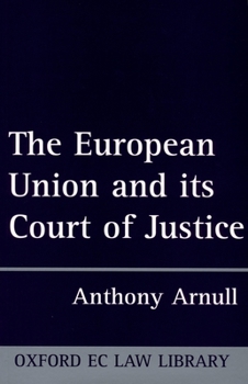 Hardcover The European Union and Its Court of Justice Book