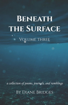 Paperback Beneath The Surface, Volume Three: Diving Into The Deep Book