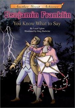 Hardcover Benjamin Franklin You Know What to Say Book