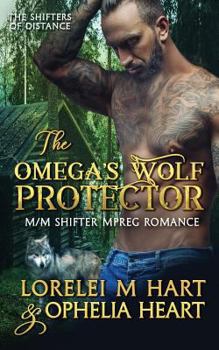 The Omega's Wolf Protector - Book #1 of the Shifters of Distance