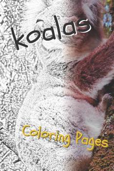 Paperback Koala Coloring Sheets: Beautiful Drawings for Adults Relaxation and for Kids Book