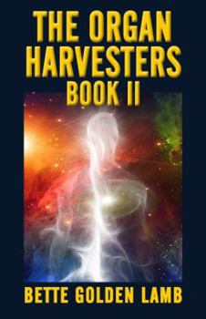 Paperback The Organ Harvesters Book II Book