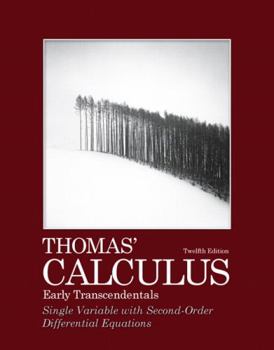 Paperback Thomas' Calculus, Early Transcendentals, Single Variable with Second-Order Differential Equations Book