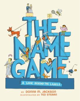 Hardcover The Name Game: A Look Behind the Labels Book
