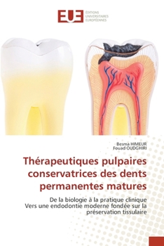 Paperback Thérapeutiques pulpaires conservatrices des dents permanentes matures [French] Book