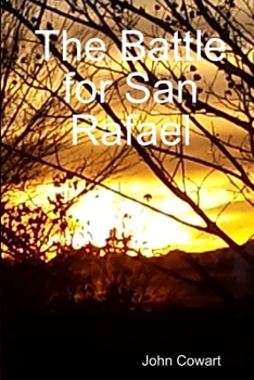 Paperback The Battle for San Rafael Book
