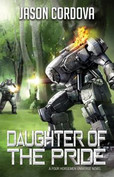 Daughter of the Pride - Book #45 of the Four Horsemen Universe