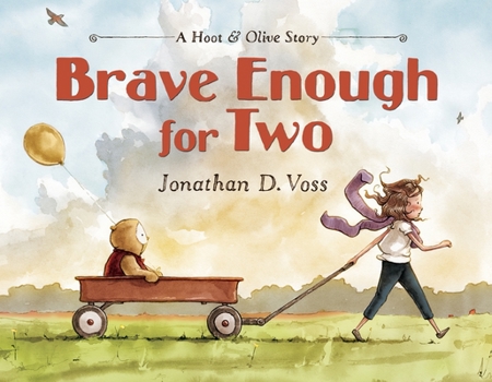 Hardcover Brave Enough for Two: A Hoot & Olive Story Book