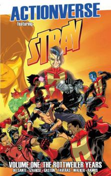 Paperback Actionverse: Stray- The Rottweiler Years Book