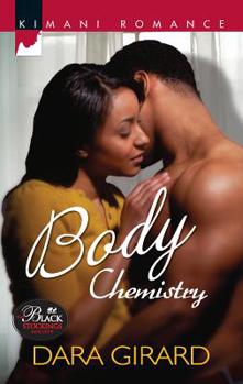 Body Chemistry (Harlequin Kimani Romance, #124) - Book #3 of the Black Stockings Society
