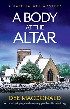 A Body at the Altar - Book #4 of the Kate Palmer