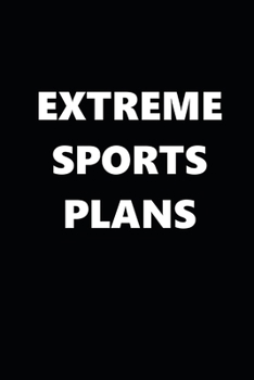 2020 Daily Planner Sports Theme Extreme Sports Plans Black White 388 Pages: 2020 Planners Calendars Organizers Datebooks Appointment Books Agendas