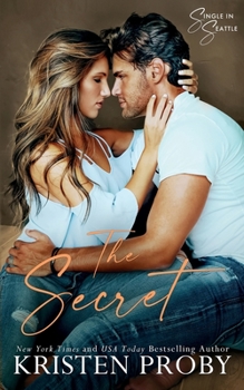 The Secret - Book #1 of the Single in Seattle