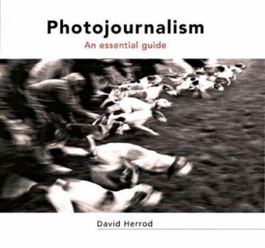 Hardcover Photojournalism: An Essential Guide Book