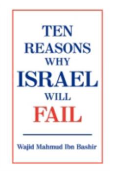 Paperback Ten Reasons Why Israel Will Fail Book