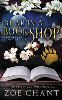 Bear in a Bookshop - Book #3 of the Bodyguard Shifters
