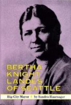 Hardcover Bertha Knight Landes of Seattle: Big-City Mayor Book