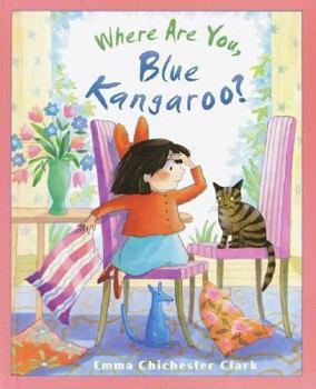 Where Are You, Blue Kangaroo? - Book #2 of the Blue Kangaroo