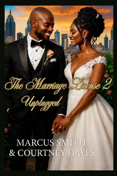 THE MARRIAGE LICENSE 2: UNPLUGGED