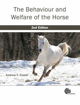 Paperback The Behaviour and Welfare of the Horse Book