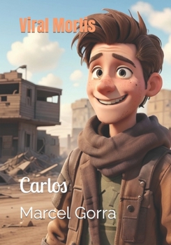 Viral Mortis: Carlos (Spanish Edition)