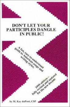 Paperback Don't Let Your Participles Dangle in Public! Book