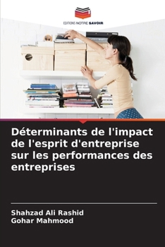 Paperback Déterminants de l'impact de l'esprit d'entreprise sur les performances des entreprises [French] Book