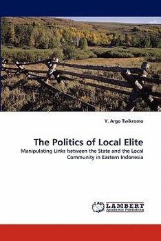 Paperback The Politics of Local Elite Book