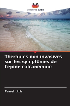 Paperback Thérapies non invasives sur les symptômes de l'épine calcanéenne [French] Book