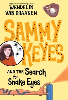 Sammy Keyes and the Search for Snake Eyes - Book #7 of the Sammy Keyes