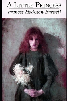 Paperback A Little Princess By Frances Hodgson Burnett The New Annotated Edition Book