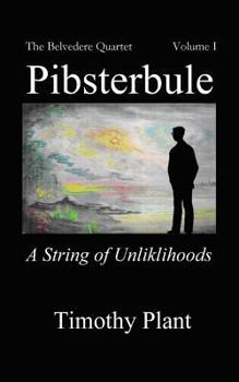 Paperback Pibsterbule: A String of Unlikelihoods Book