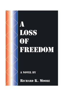 Paperback A Loss of Freedom Book