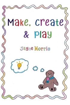 Paperback Make, Create & Play Book