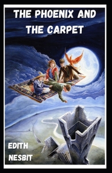 Paperback The Phoenix and the Carpet Illustrated Book