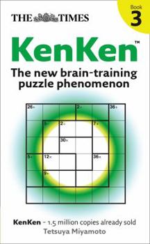 Paperback The Times KenKen Book 3: The new brain-training puzzle phenomenon Book