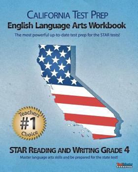 Paperback California Test Prep Grade 4 English Language Arts Workbook: Star Reading and Writing Book