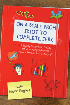 Paperback On a Scale from Idiot to Complete Jerk Book