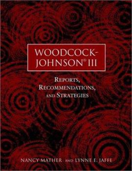 Paperback Woodcock-Johnson III: Reports, Recommendations, and Strategies Book