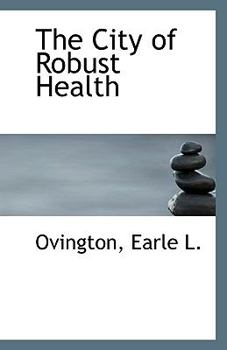Paperback The City of Robust Health Book