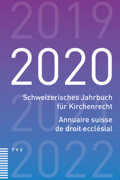 Paperback Schweizerisches Jahrbuch Fur Kirchenrecht / Annuaire Suisse de Droit Ecclesial 2020 [German] Book