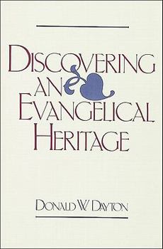 Paperback Discovering an Evangelical Heritage Book