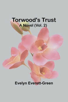 Paperback Torwood's trust A novel (Vol. 2) Book