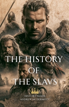 The History of the Slavs (World History)