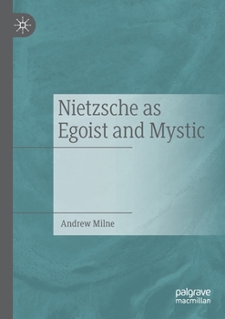 Paperback Nietzsche as Egoist and Mystic Book