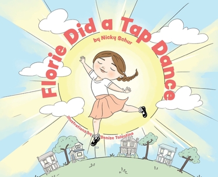 Hardcover Florie Did a Tap Dance Book